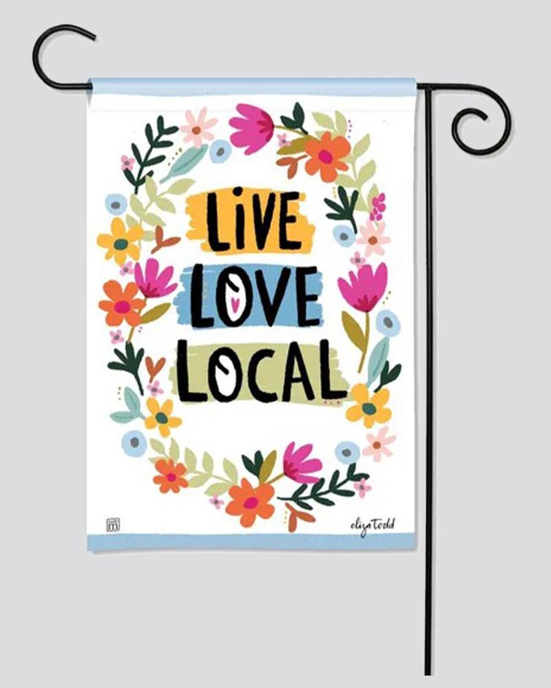 Garden Flag Live Love Local