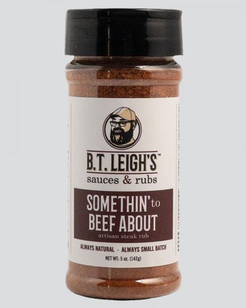 B.T. Leigh's Somethin' To Beef About